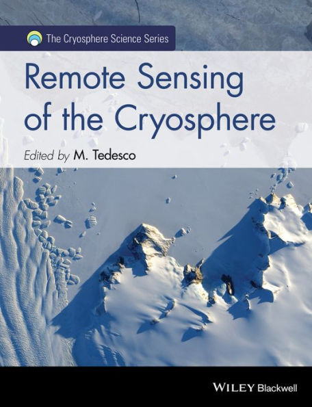 Remote Sensing of the Cryosphere / Edition 1