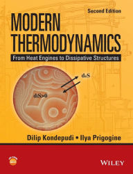 Title: Modern Thermodynamics: From Heat Engines to Dissipative Structures / Edition 2, Author: Dilip Kondepudi