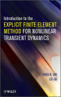 Introduction to the Explicit Finite Element Method for Nonlinear Transient Dynamics