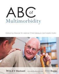 Title: ABC of Multimorbidity, Author: Stewart Mercer