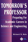Tomorrow's Professor: Preparing for Academic Careers in Science and Engineering