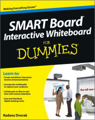 Title: SMART Board Interactive Whiteboard For Dummies, Author: Radana Dvorak