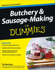 Title: Butchery and Sausage-Making For Dummies, Author: Tia Harrison