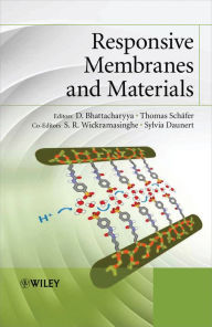 Title: Responsive Membranes and Materials, Author: D. Bhattacharyya