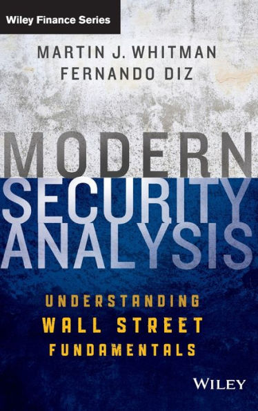 Modern Security Analysis: Understanding Wall Street Fundamentals / Edition 1