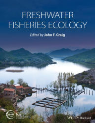 Title: Freshwater Fisheries Ecology / Edition 1, Author: John F. Craig