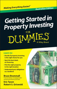 Title: Getting Started in Property Investment For Dummies - Australia, Author: Bruce Brammall