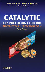 Title: Catalytic Air Pollution Control: Commercial Technology, Author: Ronald M. Heck