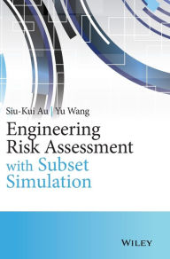 Title: Engineering Risk Assessment with Subset Simulation / Edition 1, Author: Siu-Kui Au