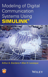 Title: Modeling of Digital Communication Systems Using SIMULINK / Edition 1, Author: Arthur A. Giordano