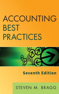 Title: Accounting Best Practices / Edition 7, Author: Steven M. Bragg