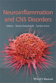 Title: Neuroinflammation and CNS Disorders, Author: Nicola Woodroofe