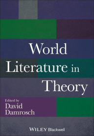 Title: World Literature in Theory / Edition 1, Author: David Damrosch