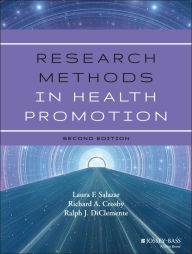 Title: Research Methods in Health Promotion / Edition 2, Author: Laura F. Salazar