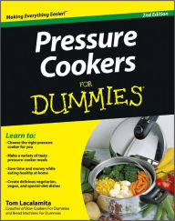 Title: Pressure Cookers For Dummies, Author: Tom Lacalamita