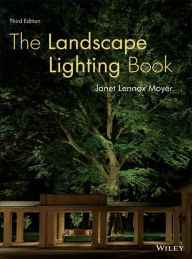 Title: The Landscape Lighting Book, Author: Janet Lennox Moyer