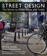 Title: Street Design: The Secret to Great Cities and Towns, Author: Victor Dover