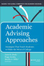 Academic Advising Approaches: Strategies That Teach Students to Make the Most of College