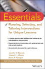 Essentials of Planning, Selecting, and Tailoring Interventions for Unique Learners