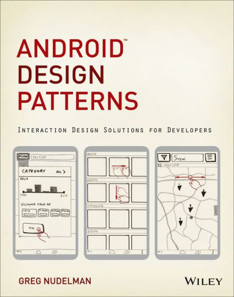 Android Design Patterns: Interaction Design Solutions for Developers