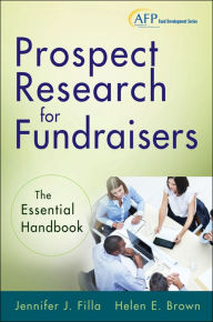 Title: Prospect Research for Fundraisers: The Essential Handbook, Author: Jennifer J. Filla
