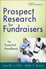 Prospect Research for Fundraisers: The Essential Handbook