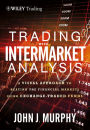 Trading with Intermarket Analysis: A Visual Approach to Beating the Financial Markets Using Exchange-Traded Funds