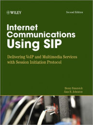 Title: Internet Communications Using SIP: Delivering VoIP and Multimedia Services with Session Initiation Protocol, Author: Henry Sinnreich