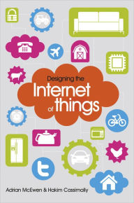 Title: Designing the Internet of Things, Author: Adrian McEwen