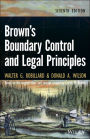 Brown's Boundary Control and Legal Principles / Edition 7