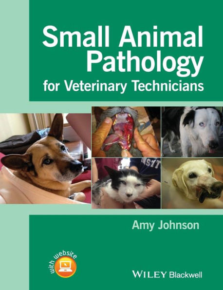 Small Animal Pathology for Veterinary Technicians / Edition 1