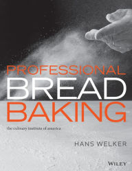 Free books download Professional Bread Baking by Hans Welker, The Culinary Institute of America (CIA), Lee Ann Adams in English