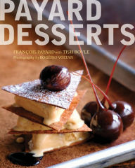 Title: Payard Desserts, Author: Francois Payard