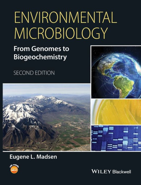 Environmental Microbiology: From Genomes to Biogeochemistry / Edition 2