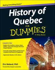 Title: History of Quebec For Dummies, Author: Éric Bédard