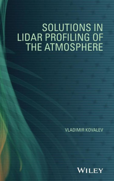 Solutions in LIDAR Profiling of the Atmosphere / Edition 1