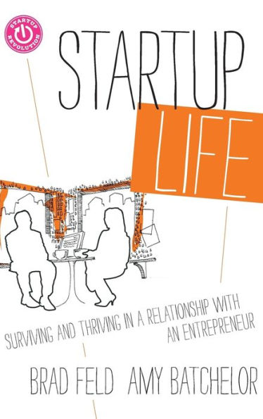 Startup Life: Surviving and Thriving a Relationship with an Entrepreneur