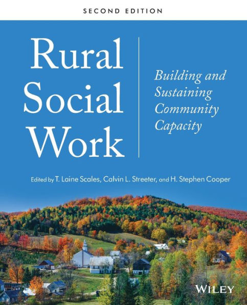 Rural Social Work: Building and Sustaining Community Capacity / Edition 2