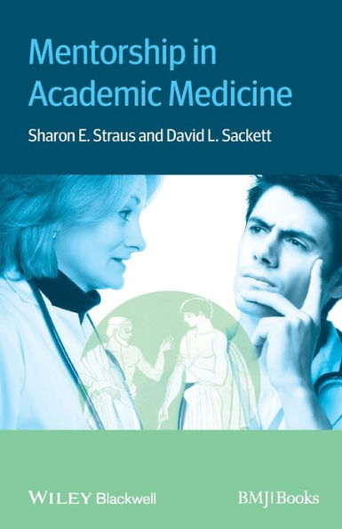Mentorship in Academic Medicine / Edition 1