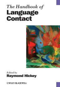 Title: The Handbook of Language Contact, Author: Raymond Hickey