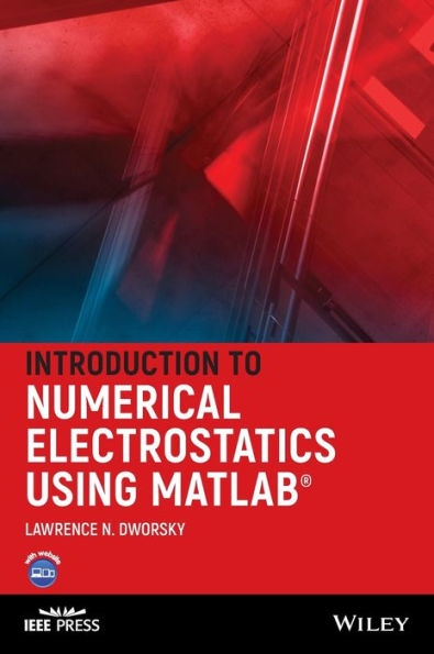 Introduction to Numerical Electrostatics Using MATLAB / Edition 1