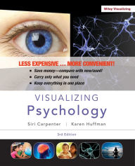 Title: Visualizing Psychology / Edition 3, Author: Siri Carpenter