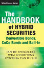 The Handbook of Hybrid Securities: Convertible Bonds, CoCo Bonds, and Bail-In / Edition 1