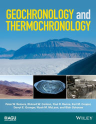 Title: Geochronology and Thermochronology / Edition 1, Author: Peter W. Reiners