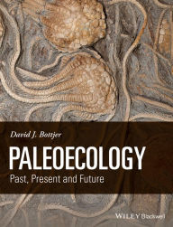 English book download pdf format Paleoecology: Past, Present and Future by David J. Bottjer FB2 MOBI (English literature) 9781118455845