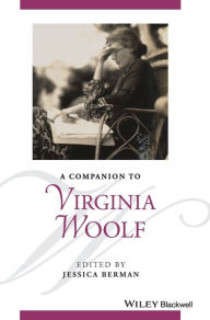 Title: A Companion to Virginia Woolf / Edition 1, Author: Jessica Berman