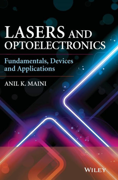 Lasers and Optoelectronics: Fundamentals, Devices and Applications / Edition 1