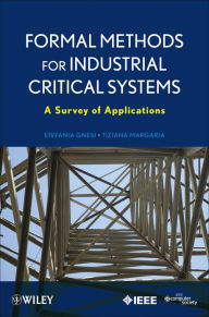 Title: Formal Methods for Industrial Critical Systems: A Survey of Applications, Author: Stefania Gnesi