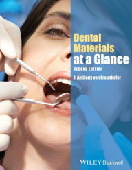 Title: Dental Materials at a Glance / Edition 2, Author: J. Anthony von Fraunhofer