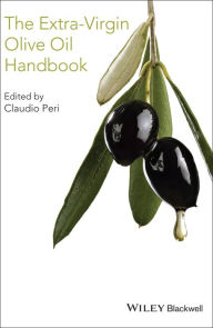 Title: The Extra-Virgin Olive Oil Handbook / Edition 1, Author: Claudio Peri